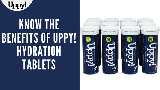 Know the Benefits of Uppy! Hydration Tablets